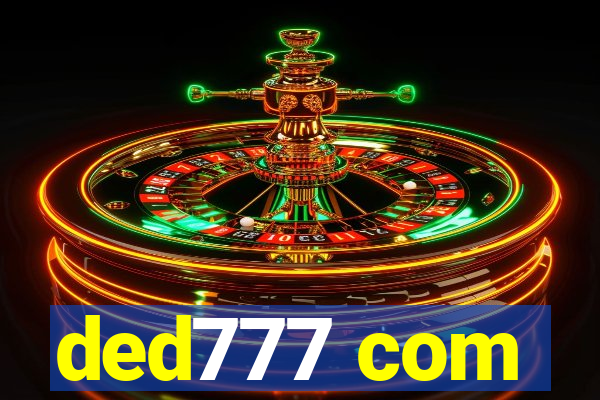 ded777 com